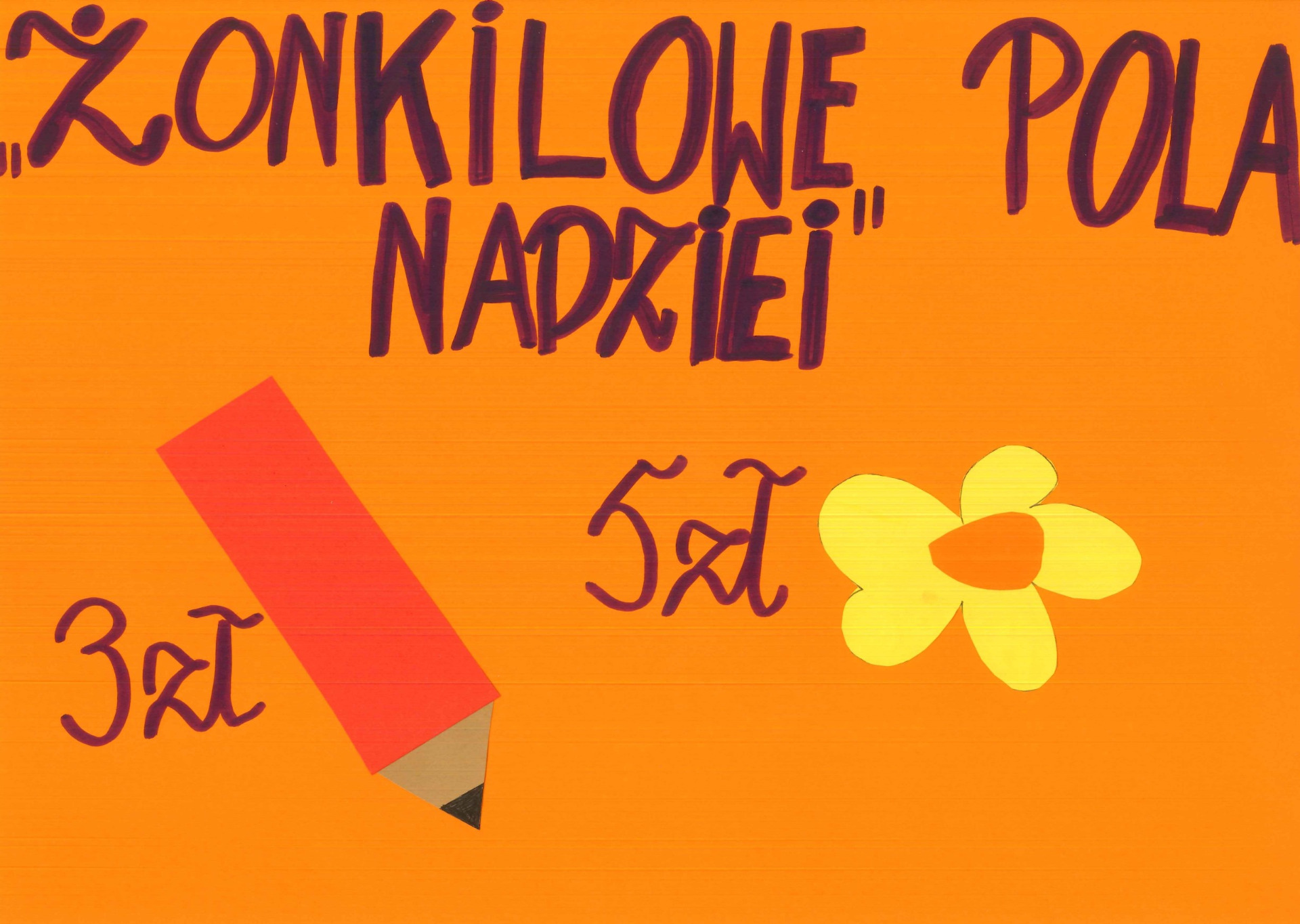 "Żonkilowe Pola Nadziei" - plakat